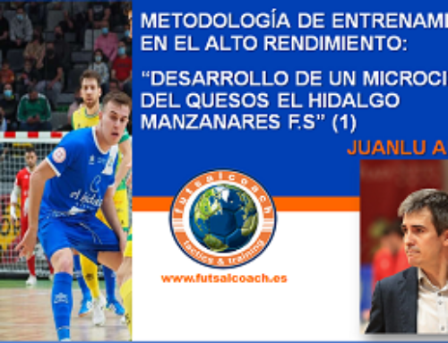 Metodología de entrenamiento En el alto rendimiento: “desarrollo de un microciclo del Quesos el Hidalgo Manzanares F.S” (1)