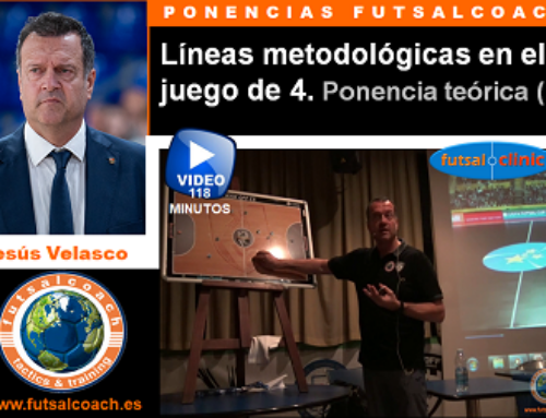 Líneas metodológicas en el juego de 4. Ponencia teórica. Vídeo (118 minutos)