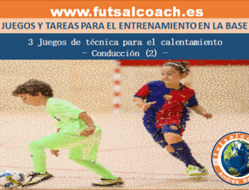 La sesión en la base. 3 Juegos de técnica para el calentamiento (2). Conducción (2).
